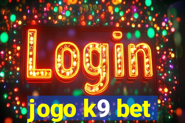 jogo k9 bet